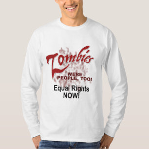 Camiseta zumbis também eram pessoas!