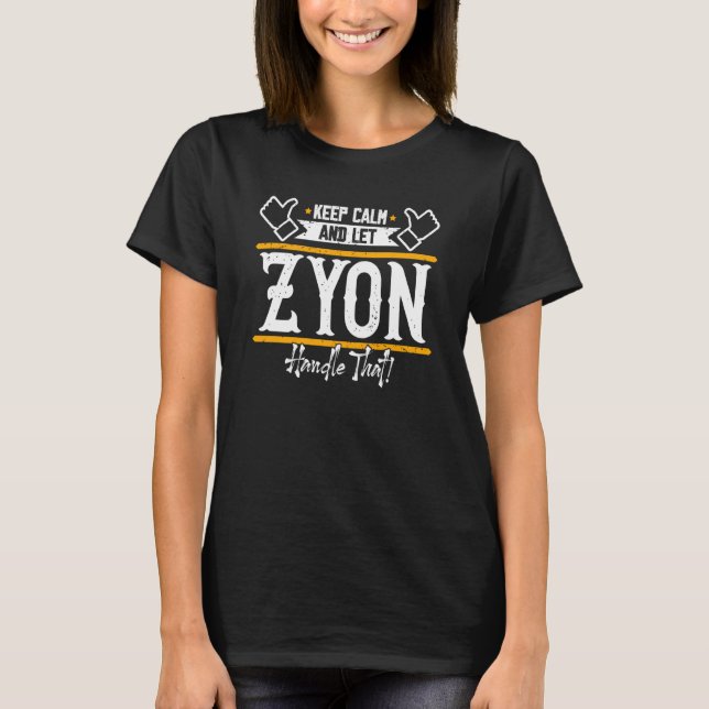 Camiseta Zyon Keep Calm and let Zyon handle that (Frente)