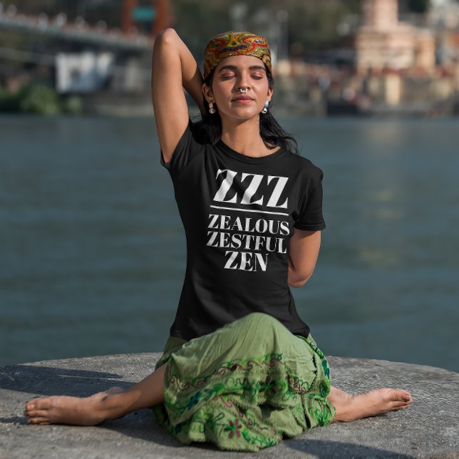 Camiseta ZZZ- Zealous, Zestful, Zen (Young indian woman meditating and wearing a "ZZZ: Zealous, Zestful, Zen" black t-shirt.
)