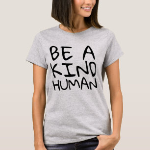 Camisetas BE A KIND HUMAN