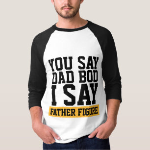 CAMISETAS COM CORPO DE PAI FIGURA PATERNA