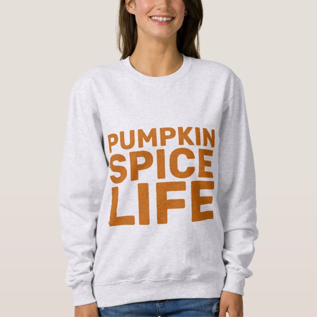 CAMISETAS E SUDADERAS PUMPKIN SPICE LIFE (Frente)