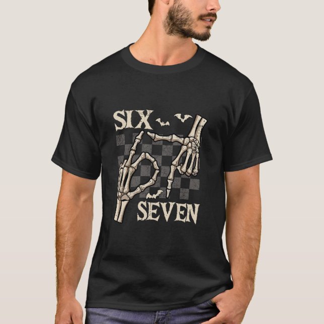 Camisetas engraçadas 67 Meme Esqueleto Mão 6 7 Hal (Frente)