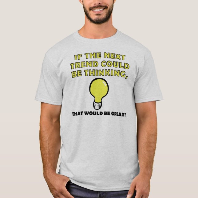 Camisetas engraçadas da tendência de pensamento (Frente)