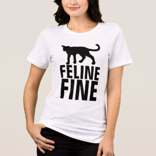 Camisetas engraçadas de gatos, FELINE FINE
