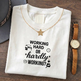 Camisetas Engraçadas de Trabalho - Citação de Humo
