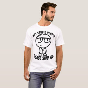 Camisetas engraçadas, PESSOAS ESTÚPIDAS FECHADAS
