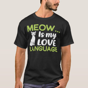 Camisetas Gráficas Cat Meow É Minha Língua De Amor