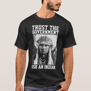 CAMISETAS NATIVE AMERICAN CONFIEM NO GOVERNO