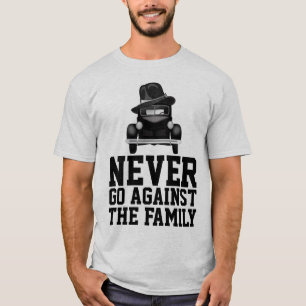 Camisetas NEVER GO AGAINST THE FAMILY MAFIA