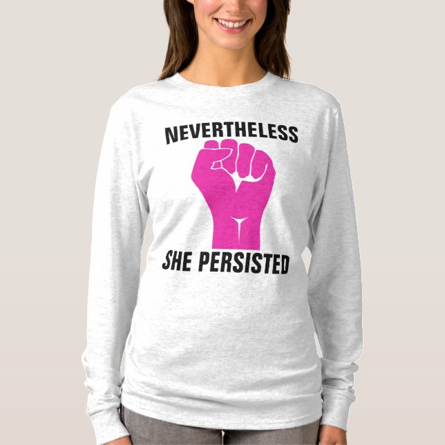 Camisetas NEVERTHELESS SHE PERSISTED (Frente)