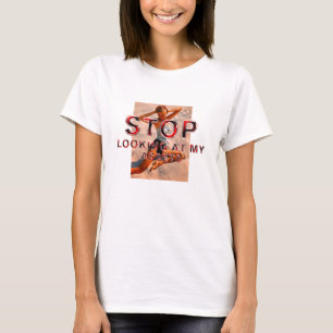 Camisetas Pare de Olhar Meus Ativos