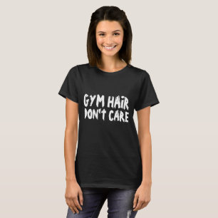 Camisetas Pretas GYM HAIR DON'T CARE