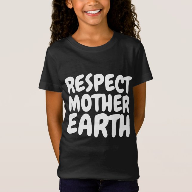 Camisetas RESPEITE A MÃE TERRA (Frente)