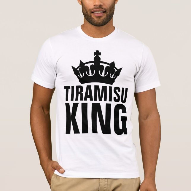 Camisetas TIRAMISU KING (Frente)