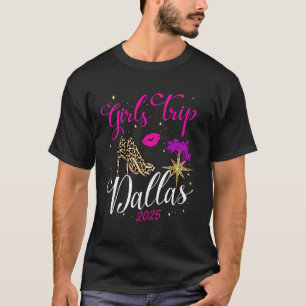 Camisetas Viagem de Meninas Dallas 2025 Fim de Sem