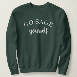 Camisola de Moletom Feminina Go Sage Yourself