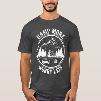 Campe mais, preocupe menos camiseta de camping men