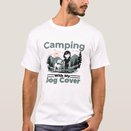 Camping with My Dog: Adventure T-Shirt