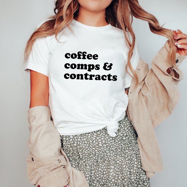Campos de café e contratos T-Shirt (coffee comps and contracts tshirt for realtor)