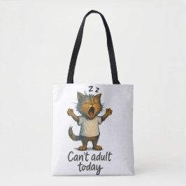 Can’t Adult Today Cat Tote Bag – Funny Lazy Cat Qu