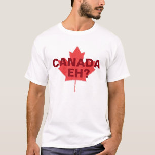 Canadá EH? Camisa do dia de Canadá