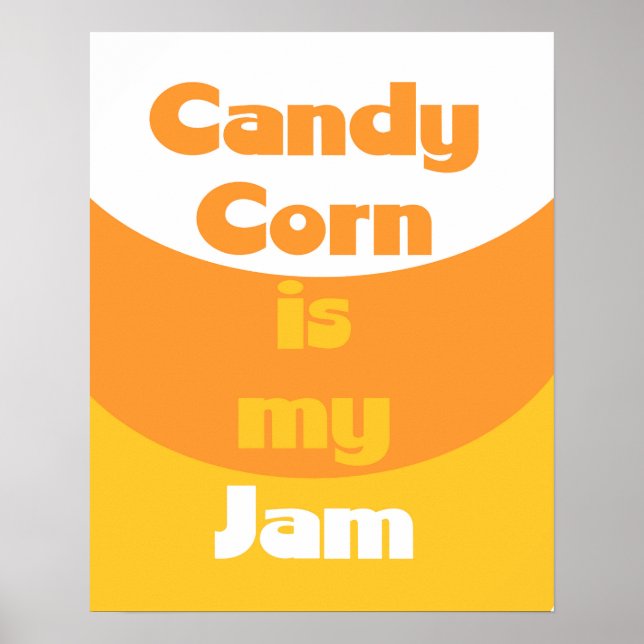 Candy Corn é o meu Jam Poster (Frente)