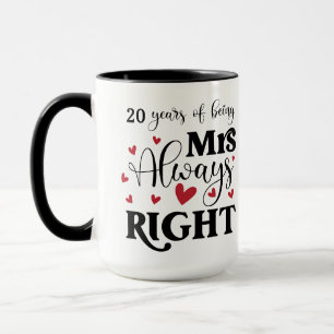 Caneca 20 Anos Sendo O Aniversário Da Mulher Sempre Certo