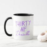 Caneca 30 AF aniversário de 30 anos Funny Personalizado<br><div class="desc">Comemore 30 em estilo com esta engraçada e fabulosa caneca de aniversário "THIRTY AF", personalizada com seu nome em um roteiro roxo lúcido. Quer você beba café na manhã seguinte à festa ou lhe dê algo alegre e pessoal, esta caneca torna trinta mais memorável ainda. Um design brilhante e ousado...</div>