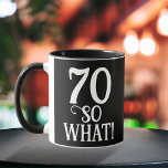 Caneca 70 So what Funny Quote 70th Birthday Black<br><div class="desc">70 So what Funny Quote 70th Birthday Black Mug. Modern white typography on a black background. A great gift idea for someone celebrating the 70th birthday. It comes with a funny quote I`m 70 so what and is perfect for a person with a sense of humor.</div>
