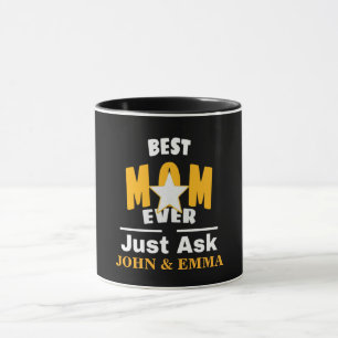 Caneca A Melhor Mãe Já Perguntou... Personalizar Mug