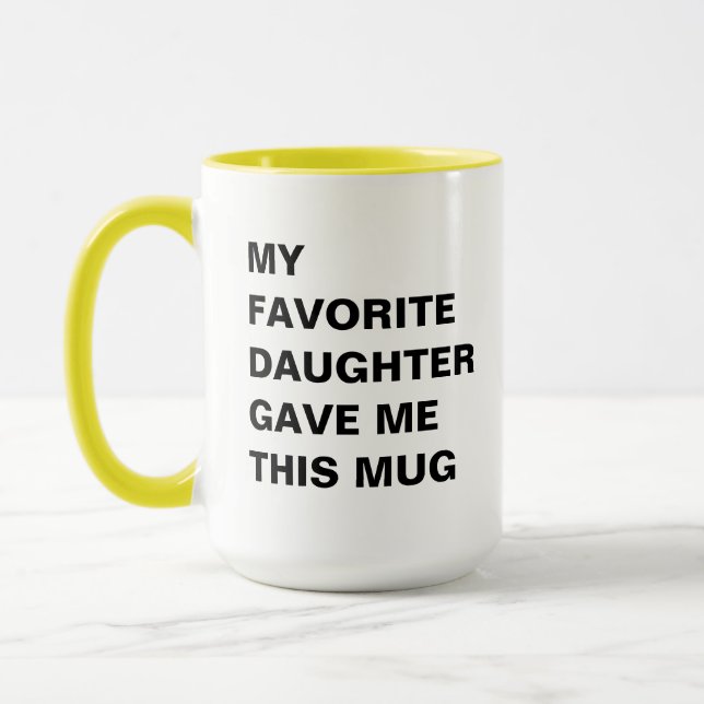 Caneca A Minha Filha Favorita Deu-Me Esta Mug Engraçada (Esquerda)