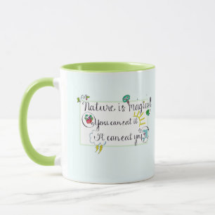 Caneca A "natureza é mágica "