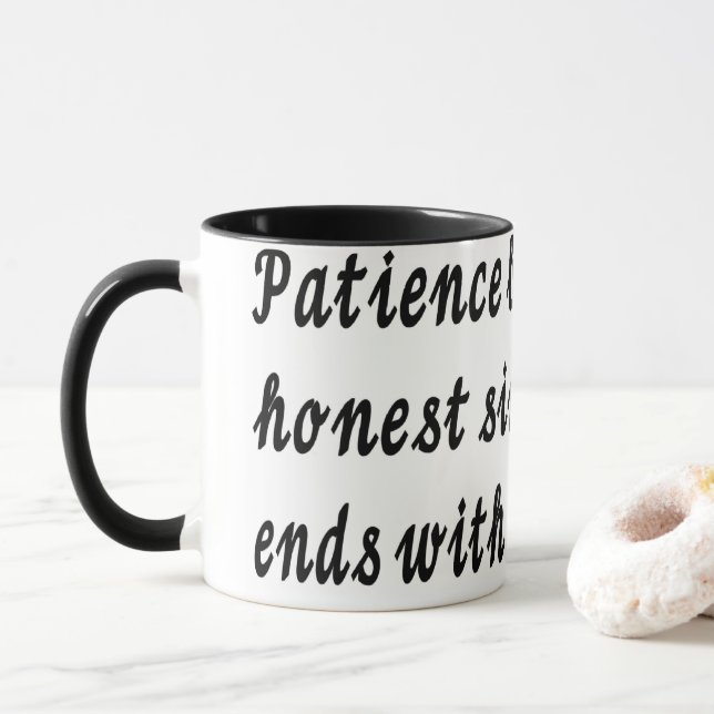 Caneca A paciência começa e termina com (Com Donut)