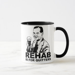 Caneca A reabilitação é para Quitters