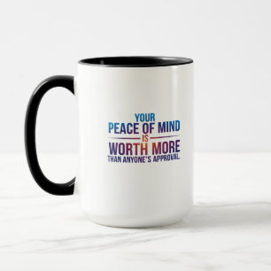 Caneca A tua paz de espírito é inestimável
