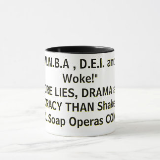 Caneca A W.N.B.A , D.E.I. e "The Woke!" MAIS MENTIRAS