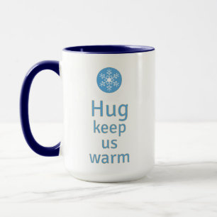 Caneca Abraço nos mantenha aquecidos