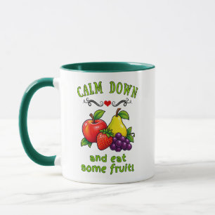 Caneca Acalme-se e Coma Algumas Frutas