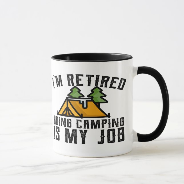 Caneca Acampamento para acampamento recém-aposentado é me (Direita)