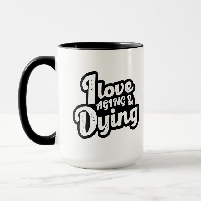 Caneca Adoro Envelhecer E Morrer (Esquerda)