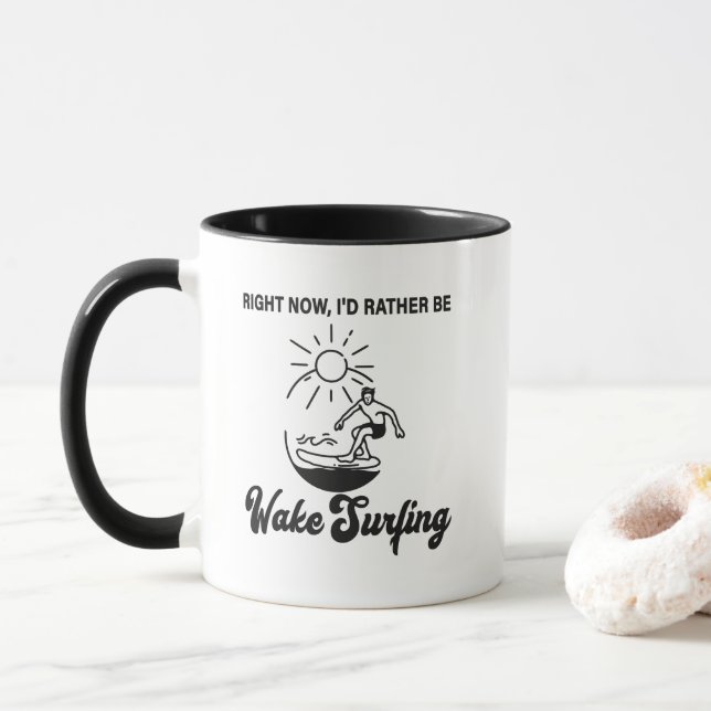 Caneca Agora, Eu Preferiria Estar Wake Surfando - Wakeboa (Com Donut)