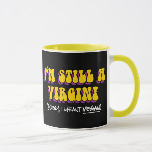 Caneca Ainda É Uma Virgem, Quero Dizer Vegan! Vegetariana