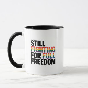 Caneca Ainda Lutando Pela Liberdade Plena LGBTQ América 2