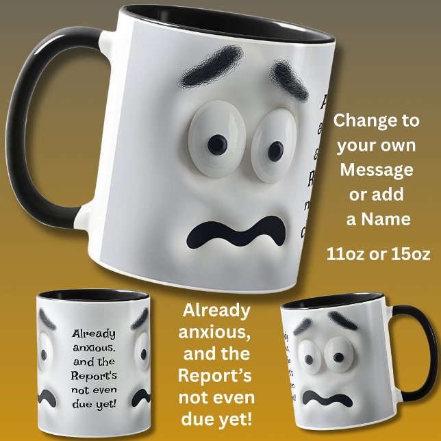 Caneca Already Anxious! Add Name Message, Expressive Face (Criador carregado)