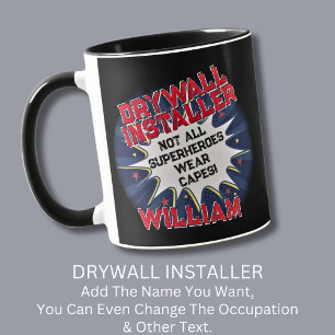 Caneca Alterar Texto, INSTALADOR DO DRYWALL Nem Todos Os 
