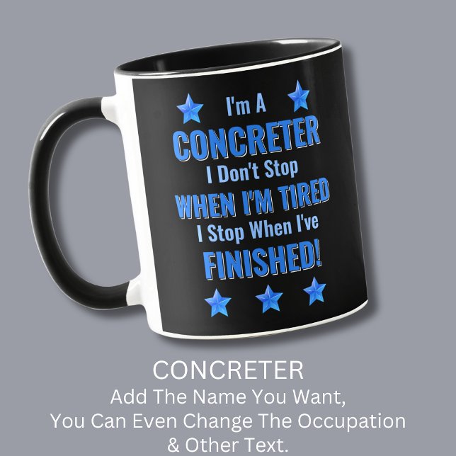 Caneca Alterar texto, sou um CONCRETOR, não pare de se ca (Criador carregado)