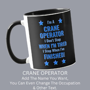 Caneca Alterar texto, sou um OPERADOR CRANE Não Parar