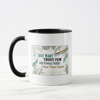 Caneca Ame Muitos Confie em Poucos Sempre Remem Sua Própr