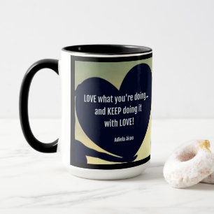 Caneca Ame o que você está fazendo Mug - Adiela Akoo